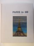 Reynaud, Francoise - Paris in 3D / From Stereoscopy to Virtual Reality 1850-2000