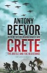 BEEVOR Antony - Crete: The Battle and the Resistance