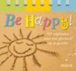  - Be Happy