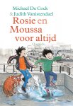 Michael de Cock - Rosie en Moussa voor altijd