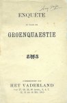 Dubois Prof. Mr. Eug.   e. a. - Enquête in zake de Groenquaestie Overgedrukt uit het Vaderland  ( Ontgroening Groentijd )