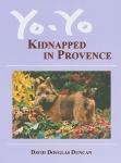 Duncan, David Douglas - Yo-Yo / Kidnapped in Provence