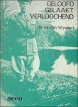 van den Wijngaert,  Mark. - koning geloofd, gelaakt, verloochend; de evolutie van de stemming onder de katholieke bevolking ten aanzien van Leopold III tijdens de bezetting (1940-1944); DEEL. 1; De; evolutie van de katholieke opinie + DEEL 2 ; Tabellen
