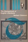Grierson, Herbert - The Background of English Literature and Other Essays [Peregrine Books, no. Y5]