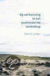 Gert Lindner, Coert H. Lindijer - Op Verkenning In Postmoderne Landschap