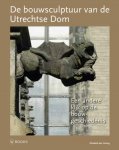 Elizabeth den Hartog 234031 - De bouwsculptuur van de Utrechtse Dom een andere kijk op de bouwgeschiedenis