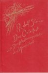 Steiner, Rudolf - Das Osterfest als ein Stück Mysteriengeschichte der Menschheit. Uit 233a. Vier Vorträge, gehalten vom 19. bis 22. April 1924 in Dornach