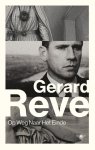 Gerard Reve - (1) Op Weg Naar Het Einde