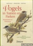 Golley, Mark & Stephen Moss & David Daly - Vogels in tuinen en parken. Waarnemen en herkennen