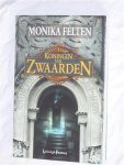 Felten, Monika - Koningin van Zwaarden