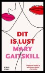 Mary Gaitskill - (1) Dit Is Lust