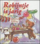Burgers, Jan & Michielsen, Hans - Robijntje is jarig