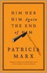 Patricia Marx - Him, Her, Him Again, the End of Him