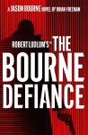 Brian Freeman - Robert Ludlum's (™) The Bourne Defiance