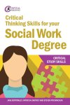 Jane Bottomley, Patricia Cartney, Steven Pryjmachuk - Critical Thinking Skills for Your Social Work Degree