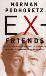 Norman Podhoretz - Ex-friends