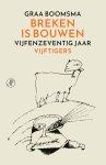 Graa Boomsma - Breken is bouwen