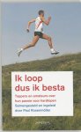  - Ik loop dus ik besta toppers en amateurs over hun passie voor hardlopen