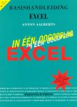 Aalberts, Anton - Basishandleiding Excel. In één oogopslag!