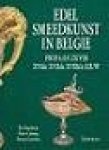 Baudouin Piet, Pierre Colman en Dorsan Goethals - Edelsmeedkunst in België - profaan zilver XVIde-XVIIde-XVIIIde eeuw