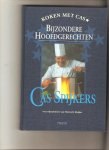 Spijkers, Cas - Koken met Cas; bijzondere hoofdgerechten;