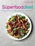 Gurpareet Bains - Het superfooddieet weinig calorieën - smaakvol - recepten voor het leven