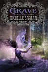 Michelle Sagara - Grave Michelle Sagara - Grave
