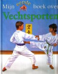  - VECHTSPORTEN, Mijn Eerste Boek over - Lauren Robertsson