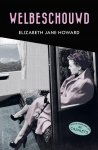 Elizabeth Jane Howard 216211 - Welbeschouwd met een voorwoord van Hilary Mantel