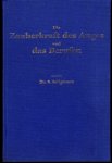 Seligmann, Dr. S. - Die Zauberkraft des Auges und das Berufen – Ein Kapittel aus der Geschichte des Aberglaubens
