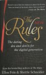 Ellen Fein, Sherrie Schneider - The New Rules The dating dos and don'ts for the digital generation from the bestselling authors of The Rules