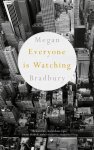 Bradbury  Megan - Everyone Is Watching