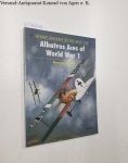Franks, Norman: - Albatros Aces of World War 1 :