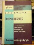Komisarjevsky Tyler, Lorraine. - Spoken Language Comprehension: An Experimental Approach to Disordered and Normal Processing (Logic Programming).