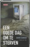 D. Danish - Een Goede Dag Om Te Sterven