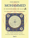 Abdullah Siradjuddin al Huseini - Onze Meester Mohammed volume 1 | Boodschapper | Profeet | Islamboeken | Islamitisch boek | Boek over Islam