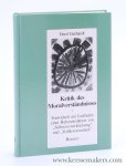 Gerhardt, Gerd. - Kritik des Moralverständnisses. Entwickelt am Leitfaden einer Rekonstruktion von "Selbstverwirklichung" und "Vollkommenheit".