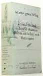 MELLING, ANTOINE-IGNACE - Lettres de Hollande et des villes anséatiques. La correspondance d'un artiste-voyageur avec sa famille à Paris en 1812. Présentée et annotée par C. Boschma. Brieven uit Holland en de hanzesteden. De briefwisseling van een reizend kunstenaar m...