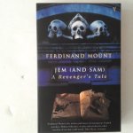 Mount, Ferdinand - Jem (and Sam) ; A Revenger's Tale