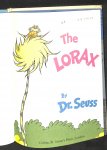 Seuss, Dr. - The Lorax. Eerste editie Groot Brittannie (First UK edition) Inclusief de Lake Erie zin.