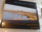 Hans Smulders - De Groote Peel ... en jezelf tegenkomen