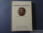 Vandamme, Luc en Bernier, Daniël. - Alfons Mauquoy, de meest romantische graveur of een halve eeuw geschiedenis van Antwerpen in medailles.