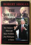 Robert Shogan - The Double-Edged Sword