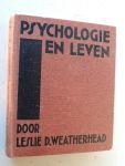 Weatherhead, Leslie D, met een voorwoord van mr. Roel Houwink - Psychologie en leven
