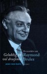 Joris van Parys - Gelukkig en vol droefenis De werelden van Raymond Brulez