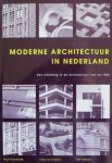 Groenendijk, Paul/Viola van Oostrom/Piet Vollaard - Moderne architectuur in Nederland. Een inleiding in de architectuur van na 1900.