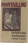 Emmanuel Le Roy Ladurie Claire den Boer - Montaillou, een ketters dorp in de Pyreneeën (1294-1324)