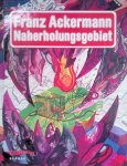 Ackermann, Franz - Franz Ackermann: Naherholungsgebiet + poster