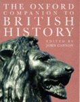 CANNON, John Ashton - The Oxford companion to British history