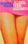 Alexander Trocchi - School voor vrouwen